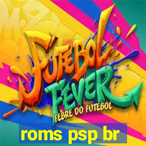 roms psp br